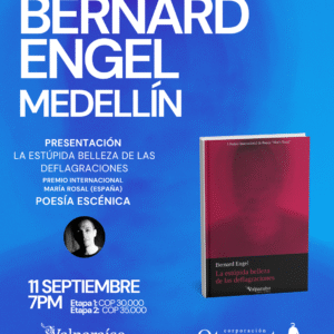 La estúpida belleza de las deflagraciones (Poesía escénica) Medellín