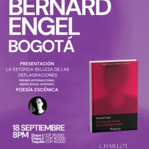 La estúpida belleza de las deflagraciones, BOGOTÁ