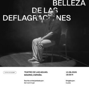 La estúpida belleza de las deflagraciones (Madrid) 12-06-2026